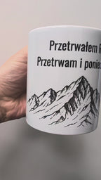 I survived Rysy. I'll survive Monday too. - Ceramic office mug.